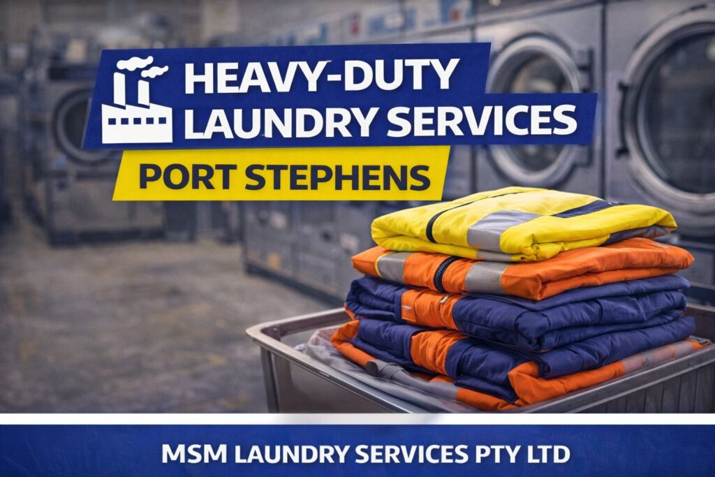 Heavy-Duty Laundry Services in Port Stephens